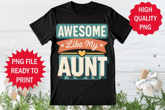 Awesome Like My Aunt Sublimation Shirt