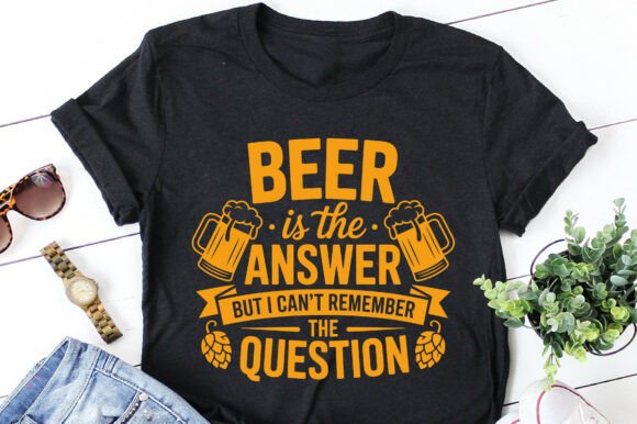 Beer is the Answer T-Shirt Designs